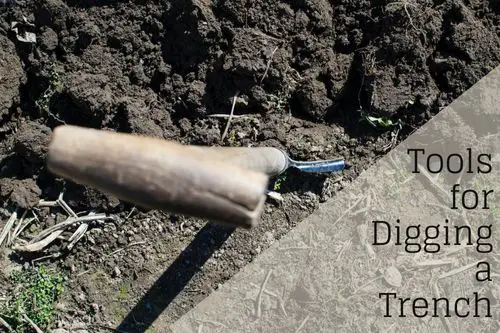 Best tools to dig a trench
