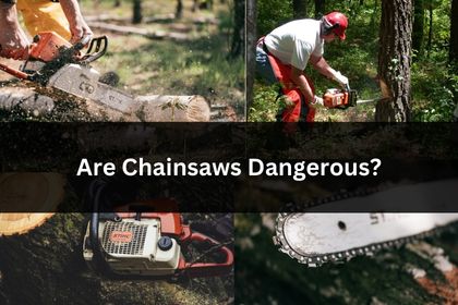 are chainsaws dangerous