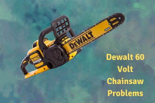 Dewalt 60v best sale chainsaw troubleshooting